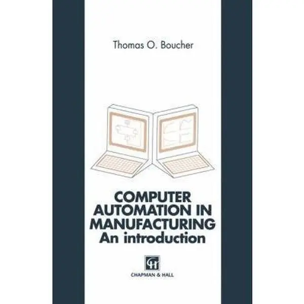 USED-Computer Automation in Manufacturing: An Introduction by Boucher, Thomas O. (Hardcover)