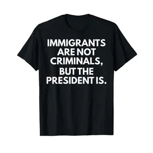 Women's Casual Slogan T-Shirt with 'Immigrants Are Not Criminals' Graphic, Cotton Round Neck Short Sleeve Top, Tshirt
