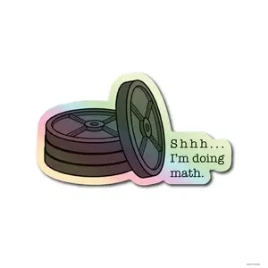 Shhh I'm Doing Math Holographic Sticker | Gym Sticker | Crossfit Sticker | Holographic Sticker