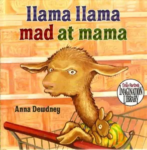 USED Book - Llama Llama Mad At Mama (Dolly Parton's Imagination Library) by Anna Dewdney (Hardcover) - english
