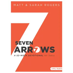 USED-Seven Arrows: A 52-Week Devotional for Teens by Rogers, Matt (Paperback)