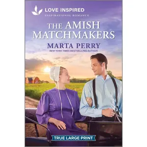 USED-The Amish Matchmakers: An Uplifting Inspirational Romance by Perry, Marta (Paperback)