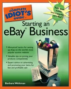 USED-The Complete Idiot's Guide to Starting an Ebay Business by Barbara Weltman (Paperback)