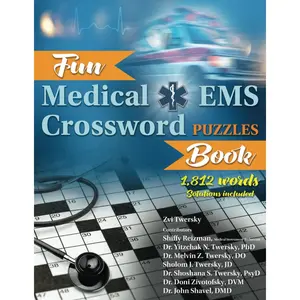 Fun Medical EMS Crossword Puzzles Book: 1812 Words; Perfect Gift for Med Student, EMT, Paramedic, Doctor, and Nurse; Physiology, Terminology, and More; Reduce Stress and Exercise Your Brain Paperback – February 17, 2022