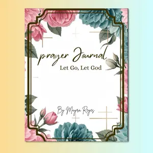 Mayra Reyes Let Go Let God Prayer Journal for Daily Reflection & Spiritual Growth Perfect for Women Seeking Connection with God