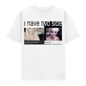 Trisha Paytas "I Have Two Sides" Meme T-Shirt, Funny "Feeling Hot vs Feeling Ugly" Graphic Tee, Unisex Internet Culture & Relatable Humor Apparel, Retro Y2K Aesthetic Casual Top Gift.