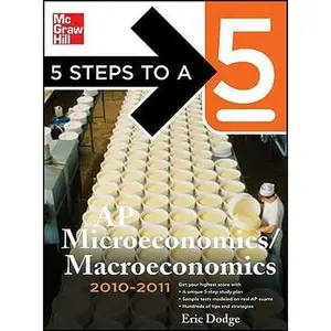 USED-5 Steps to a 5 AP Microeconomics/Macroeconomics, 2010-2011 Edition (5 Steps to a 5 on the Advanced Placement Examinations Series) by Eric Dodge (Paperback)