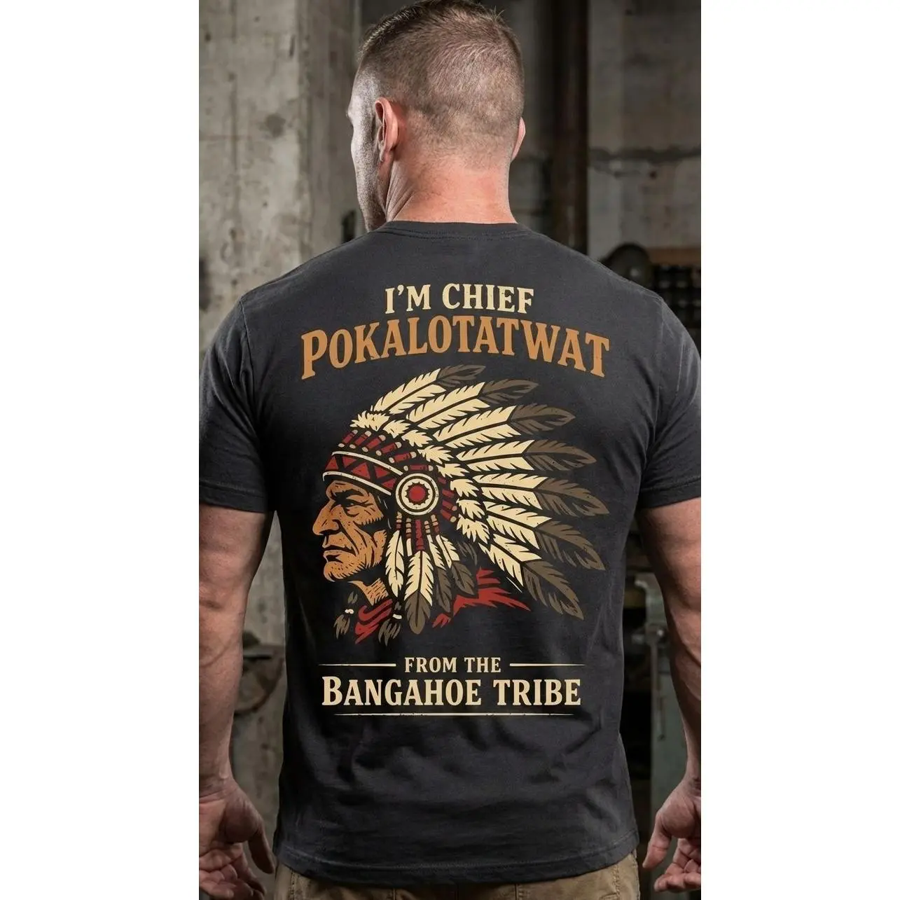 I'm Chief Pokalotatwat From The Tribe Indigenous Native Funny Adult Humor Pun Shirt
