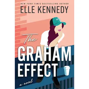 The Graham Effect: New English New York Times Bestseller, Explosive Slow-Burn Enemies-to-Lovers College Hockey Romance (Campus Diaries, 1)
