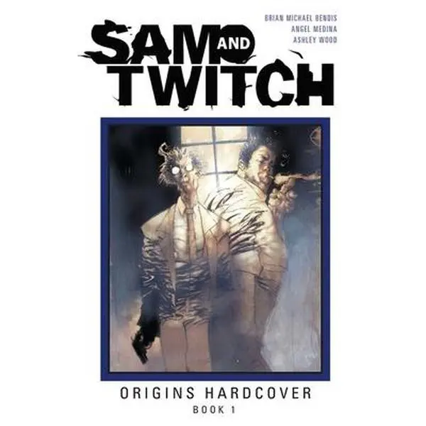 Sam and Twitch Origins Book 1 -- Brian Michael Bendis - Hardcover