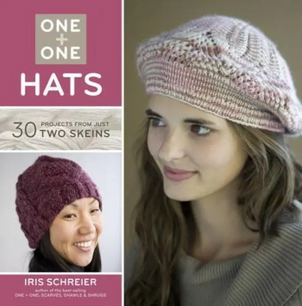 USED-One + One: Hats: 30 Projects from Just Two Skeins by Iris Schreier (Flexibound)