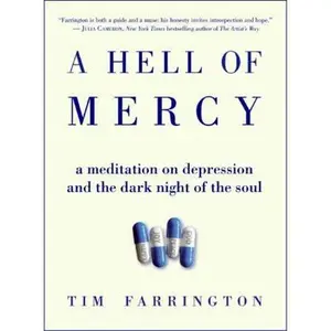 USED-A Hell of Mercy: A Meditation on Depression and the Dark Night of the Soul by Tim Farrington (Hardcover)