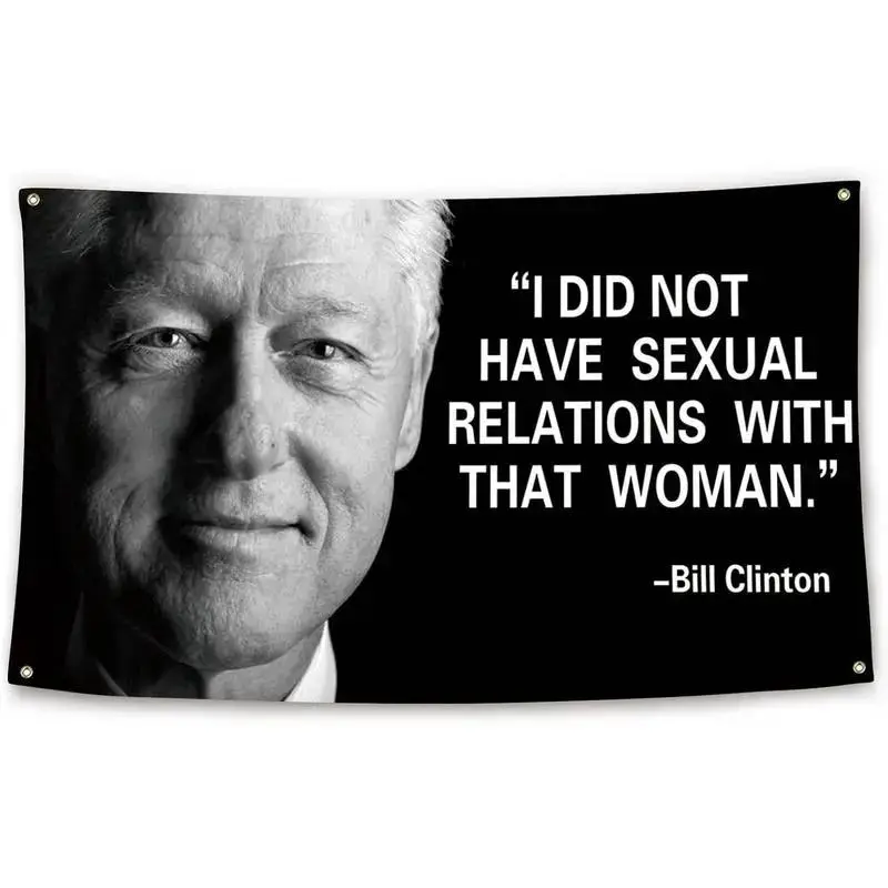 Funny Bill Clinton Famous Quote Flag 3x5 Ft Funny Flag for Room Teen Guys Girls Bedroom Living Room Decor College Dorm Decor Flag summervibes summerwins