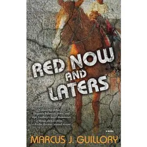 USED-Red Now and Laters by Guillory, Marcus J. (Paperback)