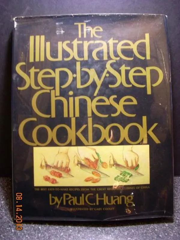USED-The Illustrated Step-by-Step Chinese Cookbook by Paul huang (Hardcover)