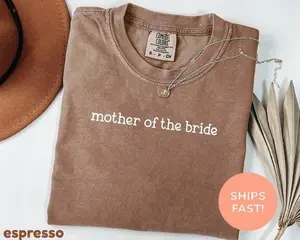 Comfort Colors Mother Of The Bride Shirt, Bridal Party T-shirt, Wedding Shirts, Team Bride Shirt, Bachelorette Party Gift, Mom Of The Bride