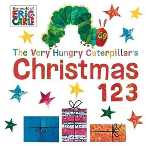 The Very Hungry Caterpillar's Christmas 123 -- Eric Carle, Board Book
