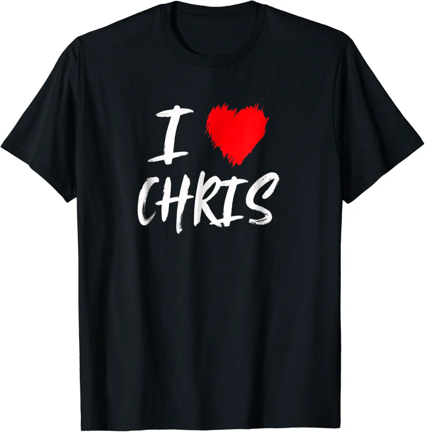 I Love Chris T-Shirt Boyfriend Husband Son Valentine Gift - Rubencordov Shop 56B07MS3JDY6