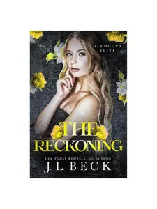 The Reckoning: Dark Romance Novel, MFM Enemies-to-Lovers Romance (Oakmount Elite Book 7)