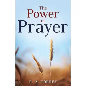 USED-The Power of Prayer by Torrey, R. A. (Paperback)