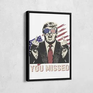 [Sale off up to 40%] [Frame Canvas] Donald Trump 'You Missed' Canvas Print – Funny Political Art – Motivational Quote – Unique Wall Decor – Gift for Trump Supporters