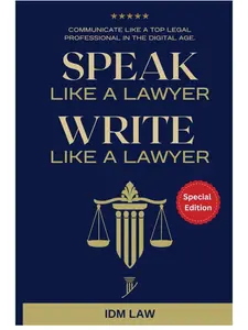 Speak Like a Lawyer: Write Like a Lawyer: Communicate Like a Top Legal Professional in the Digital Age.: For Law Students, Attorneys, Lawyers, and Paralegals. Paperback – October 28, 2024