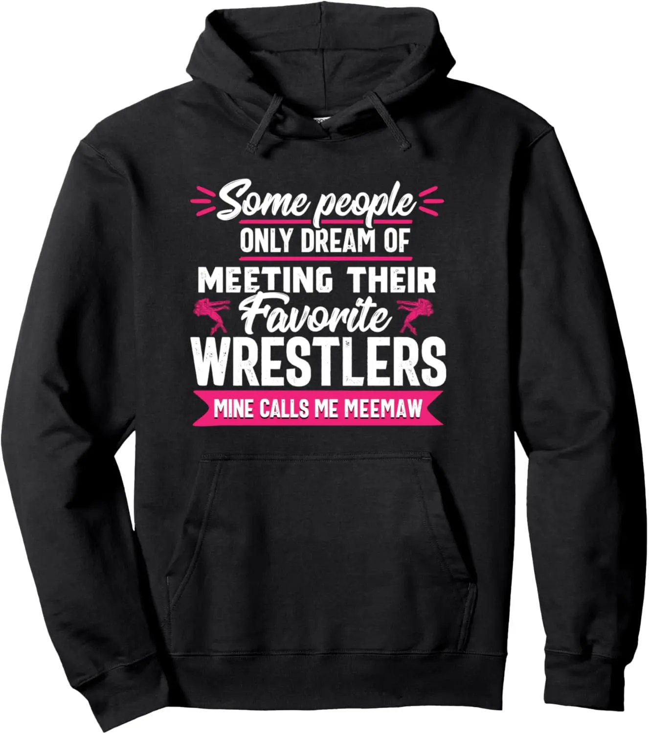 Wrestling Grandma Meemaw Favorite Wrestler Parent Mother Pullover Hoodie