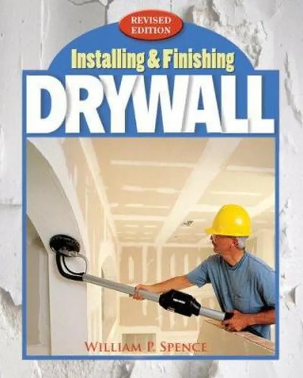 USED Book - Installing and Finishing Drywall by William P. Spence (Paperback) - english