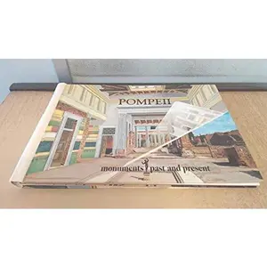 USED-Pompeii: Monuments Past and Present by A. de Franciscus (Unknown)