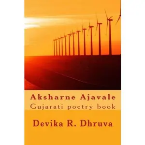 USED-Aksharne Ajavale: Gujarati poetry book (Gujarati Edition) by Mrs. Devika Rahul Dhruva (Paperback)