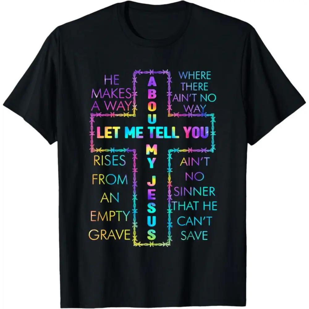 Cotton Let Me Tell You About My Jesus Christian Bible God Tie Dye T-Shirt