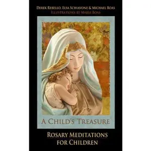 USED-A Child's Treasure: Rosary Meditations for Children by Rebello, Derek (Paperback)