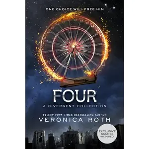 Four: A Divergent Collection (Divergent Series Story) by Veronica Roth [Hardback Book]