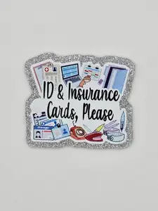 ID & Insurance Cards, Please