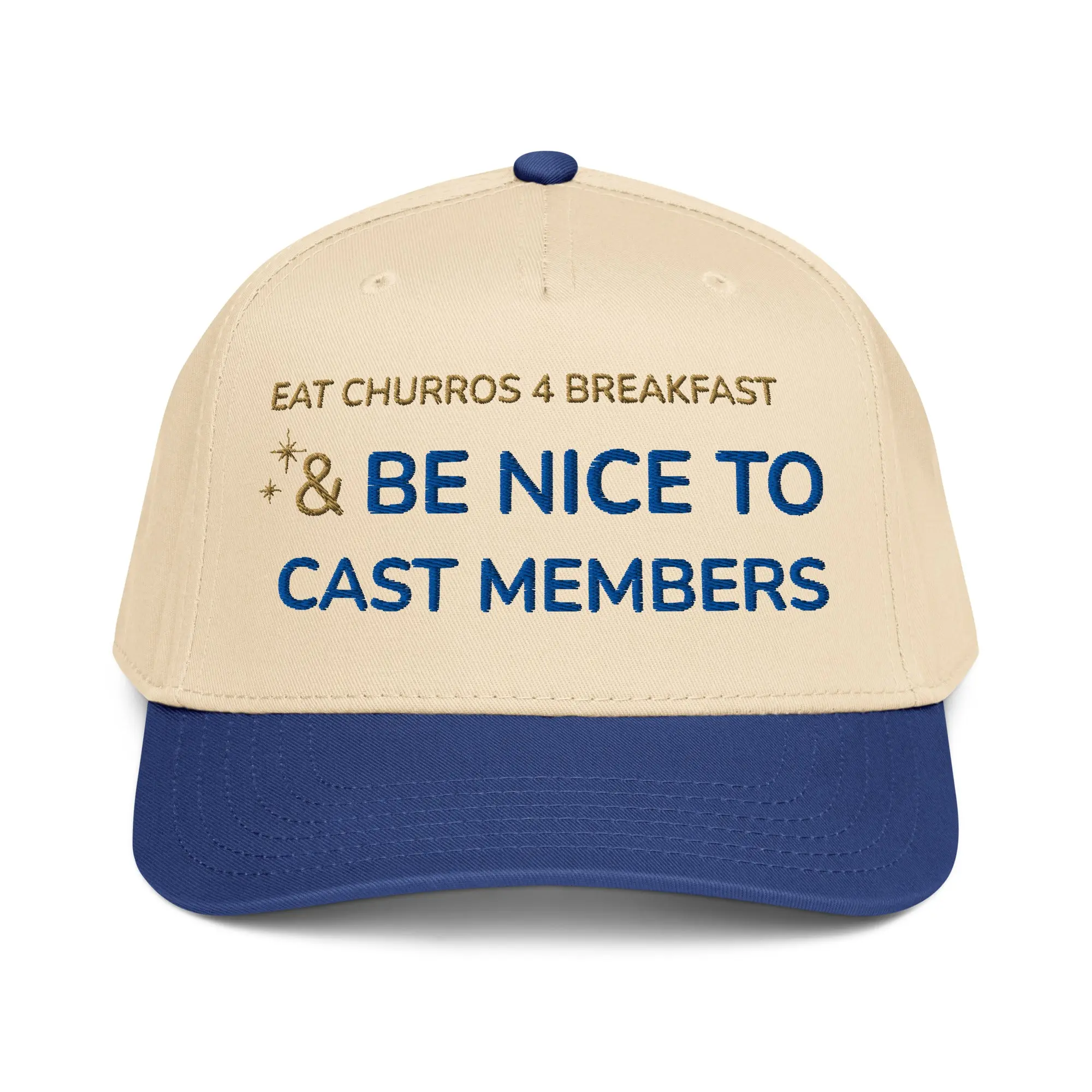 Eat Churros & Be Nice to Cast Members Hat