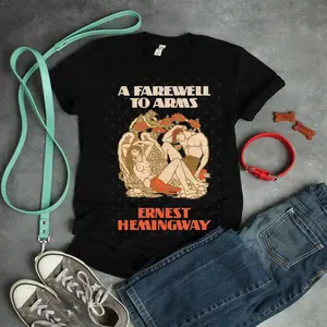Great Gift A Farewell To Arms Ernest Hemingway Gift For Fan  T-Shirt
