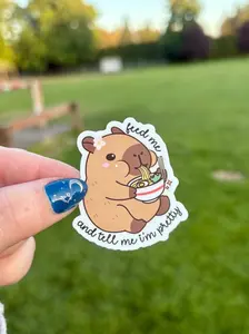 Feed Me and Tell Me I'm Pretty Cappy Sticker