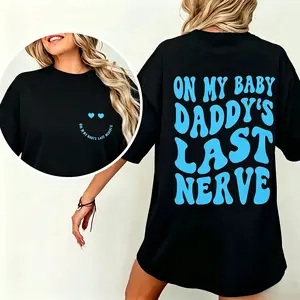 funny mom shirt on my baby daddys last nerve humor cute retro popular Sleeve black and blue Unisex graphic T-Shirt,shop