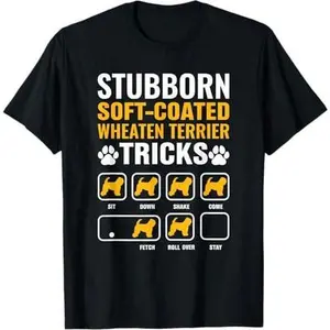 Stubborn Soft-coated Wheaten Terrier Tricks Dog Lover T-Shirt