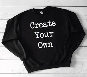 Create Your Own Crewneck - Customizable Black Sweatshirt for Men Women and Unisex