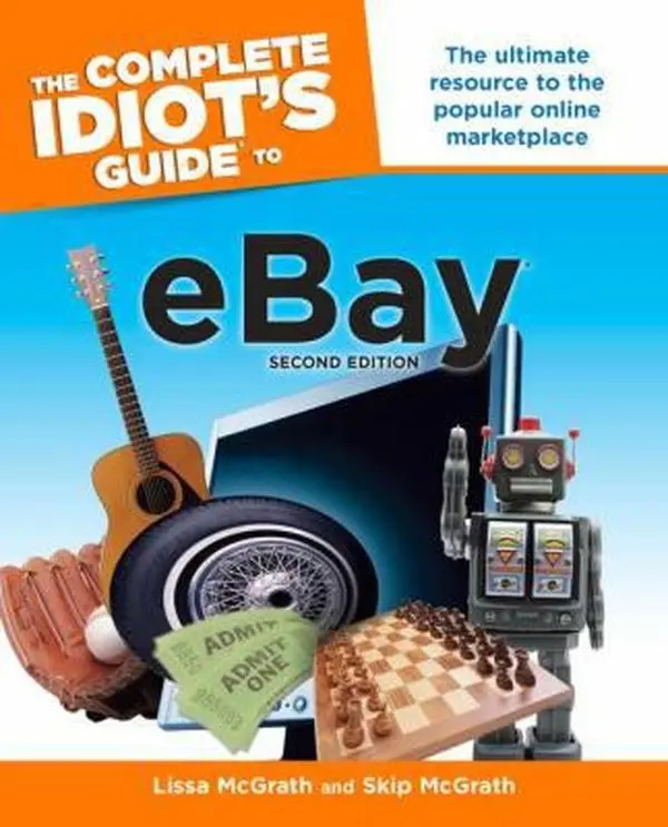 USED-The Complete Idiot's Guide to Ebay, 2nd Edition by Skip McGrath (Paperback)