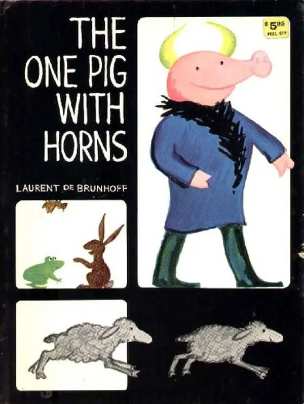 USED Book - The One Pig with Horns by laurent de brunhoff (Hardcover) - english