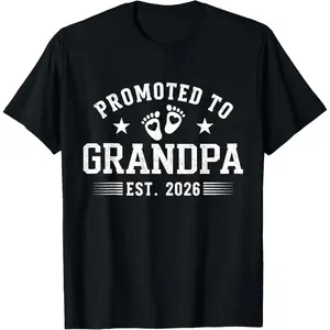 Promoted to Grandpa 2026 T-Shirt Pure Cotton Graphic Tees Menswear Top: Gifts for Men & Women