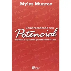 USED-Compreendendo seu potencial: Descubra a capacidade que está dentro de você (Em Portuguese do Brasil) by Myles Munroe (Paperback)