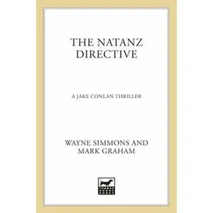 USED-The Natanz Directive: A Jake Conlan Thriller (Jake Conlan Series) by Wayne Simmons (Hardcover)