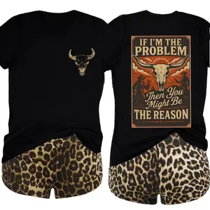 If I'm The Problem, You're The Reason  100% Cotton Western Tee