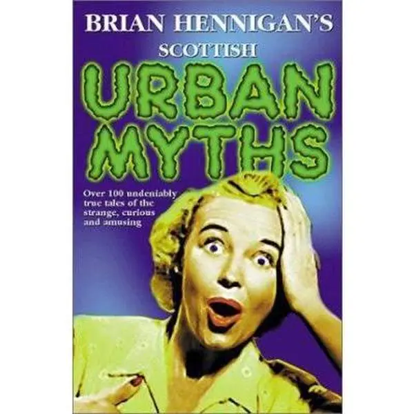 USED-Scottish Urban Myths by Hennigan, Brian (Paperback)