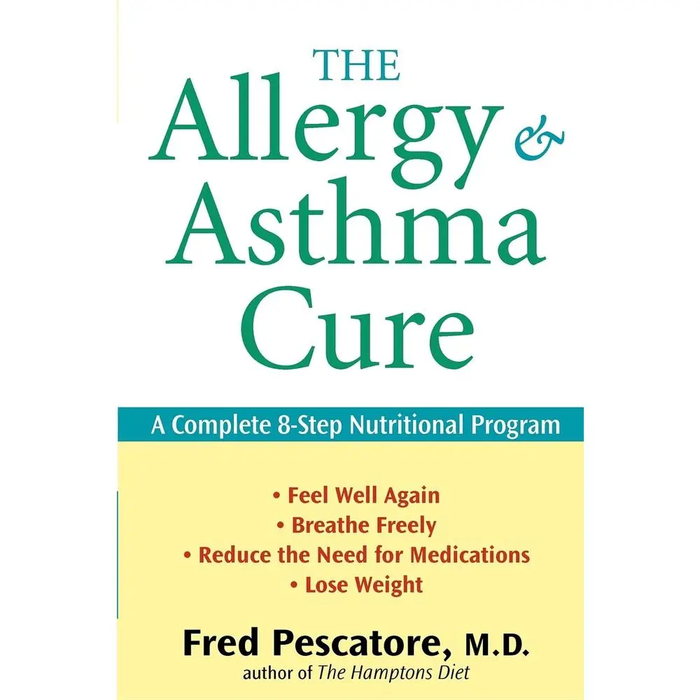 USED Book - The Allergy and Asthma Cure: A Complete 8-Step Nutritional Program by Pescatore, Fred (Paperback) - english