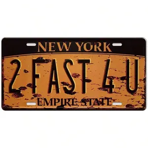 1pc Metal License Plate Tin Sign 2FAST4U NEW YORK THE EMPIRE STATE Retro Plaque Vintage Auto License Plate Tin Sign Tag For Car Truck Home Pub Bar Decoration