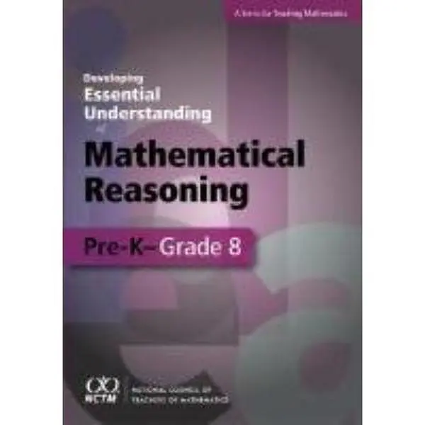 USED Book - Developing Essential Understanding of Mathematical Reasoning for Teaching Mathematics in Grades Pre-K–8 by John Lannin (Paperback) - english